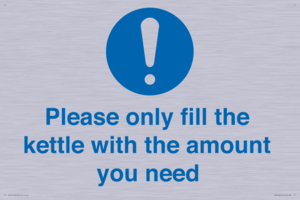 Please only fill the kettle with the amount you need